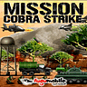 [Mission Cobra Strike]
